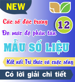 Đặc trưng đo Mức độ Phân tán.....(KNTT_T12-2027)